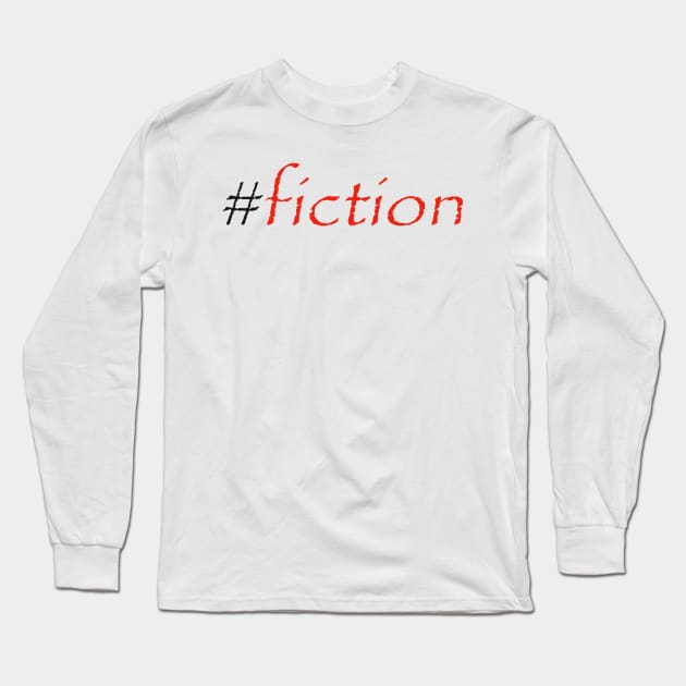 #fiction Long Sleeve T-Shirt by robertbruton